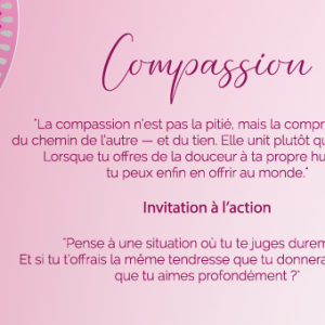 "La compassion n’est pas la pitié, mais la compréhension du chemin de l’autre — et du tien. Elle unit plutôt qu’elle sépare. Lorsque tu offres de la douceur à ta propre humanité, tu peux enfin en offrir au monde."